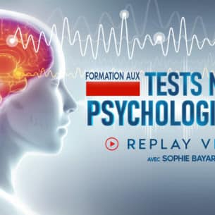 Replay : Tests neuropsychologiques